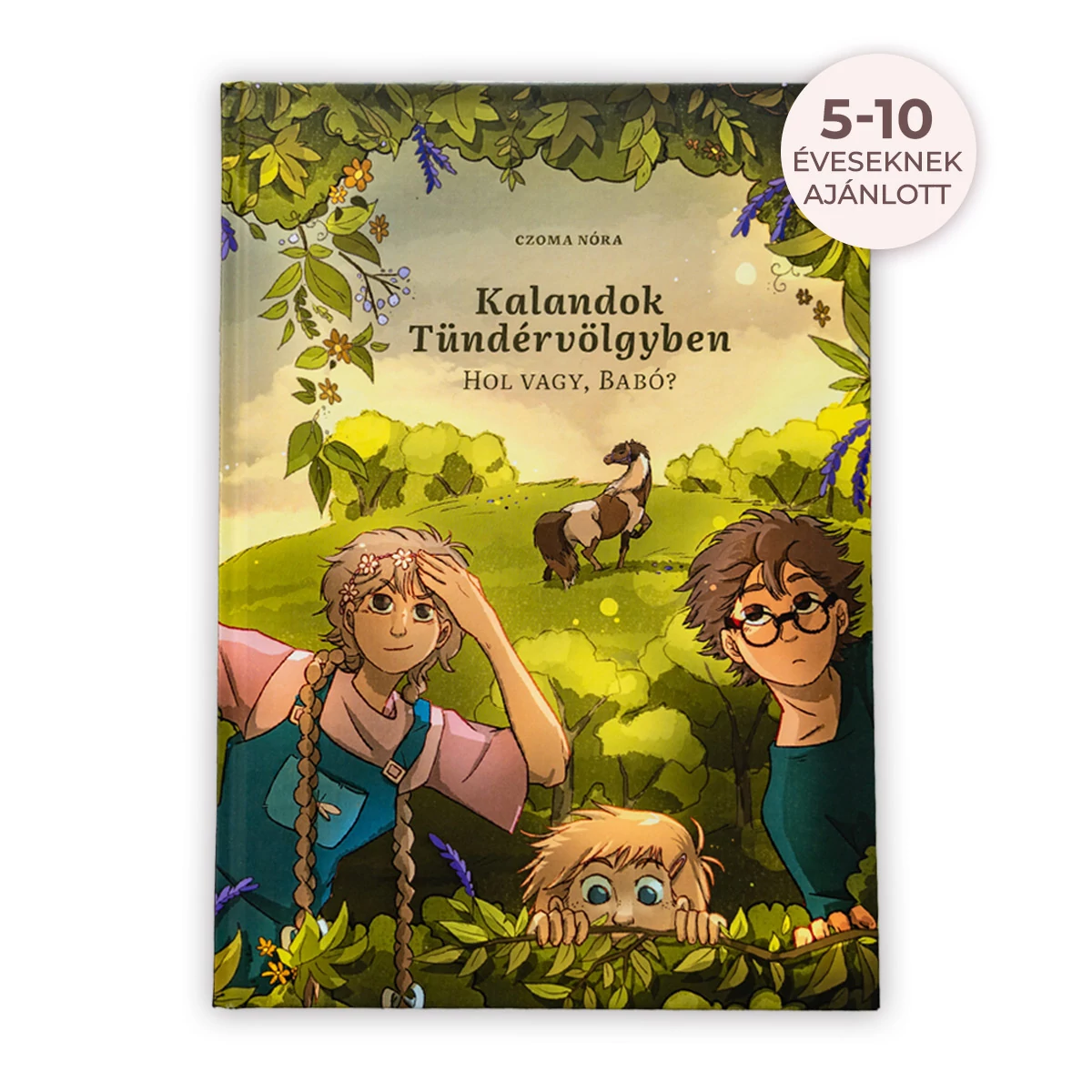 Kalandok Tündérvölgyben – Hol vagy, Babó?